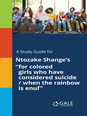 cover image of A Study Guide for Ntozake Shange's "for colored girls who have considered suicide / when the rainbow is enuf"